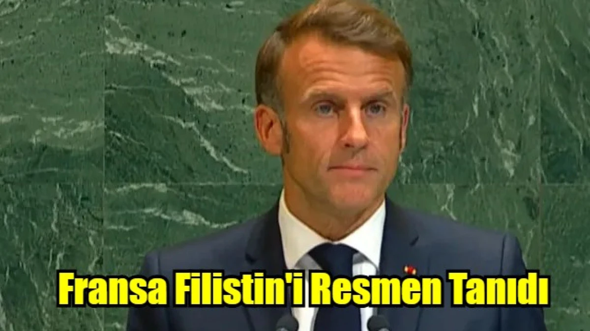 Fransa Filistin'i Resmen Tanıdı