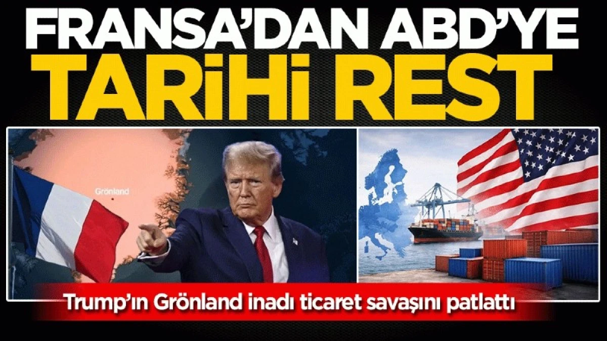  Fransa'dan ABD'ye tarihi rest: Sadece biz değil, siz de yanarsınız