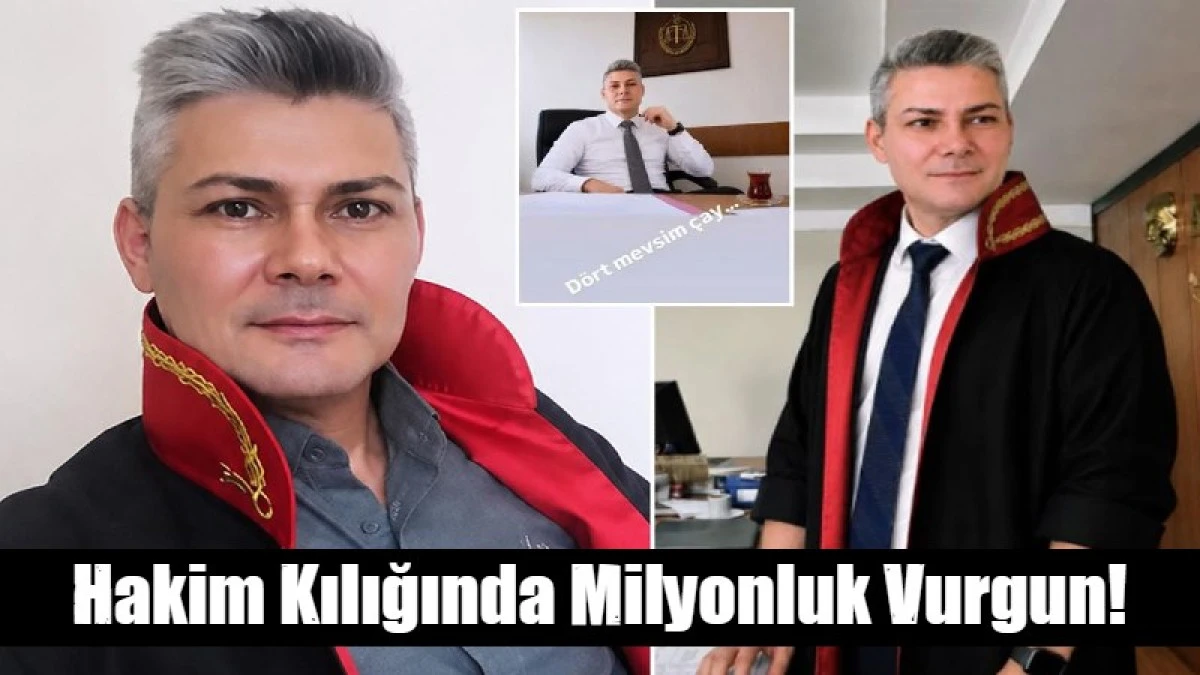 Hakim kılığında milyonluk vurgun!
