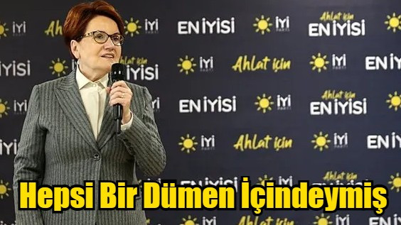 Hepsi Bir Dümen İçindeymiş