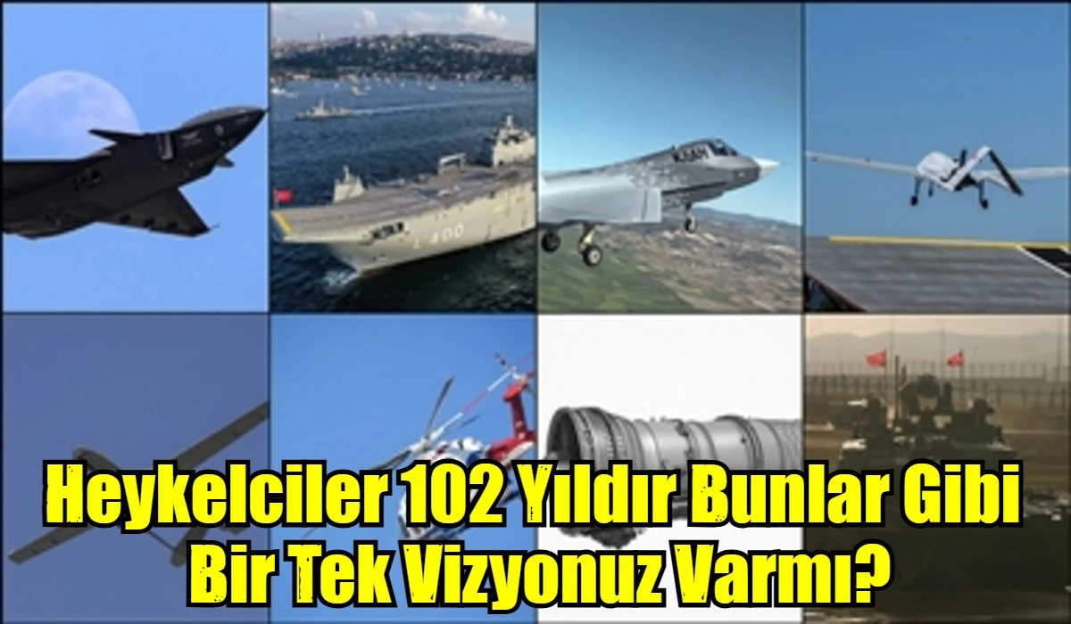Heykelciler 102 Yıldır Bunlar Gibi  Bir Tek Vizyonuz Varmı?