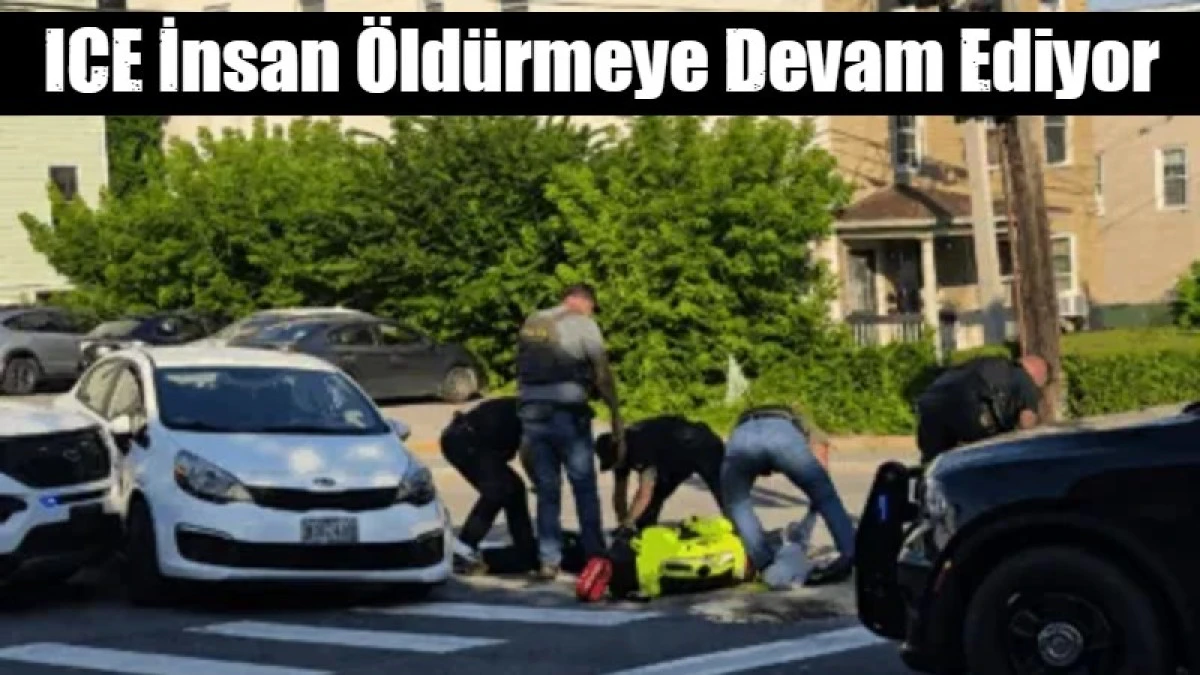 ICE İnsan &Ouml;ld&uuml;rmeye Devam Ediyor