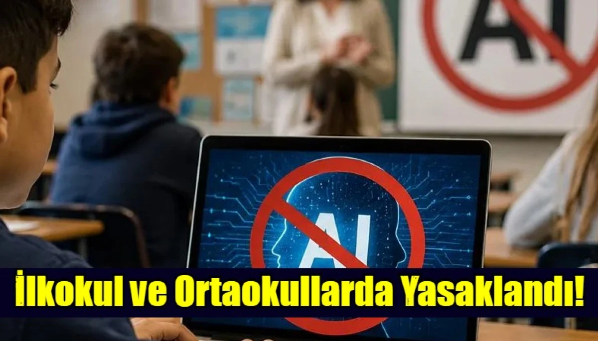  İlkokul ve Ortaokullarda Yasaklandı!