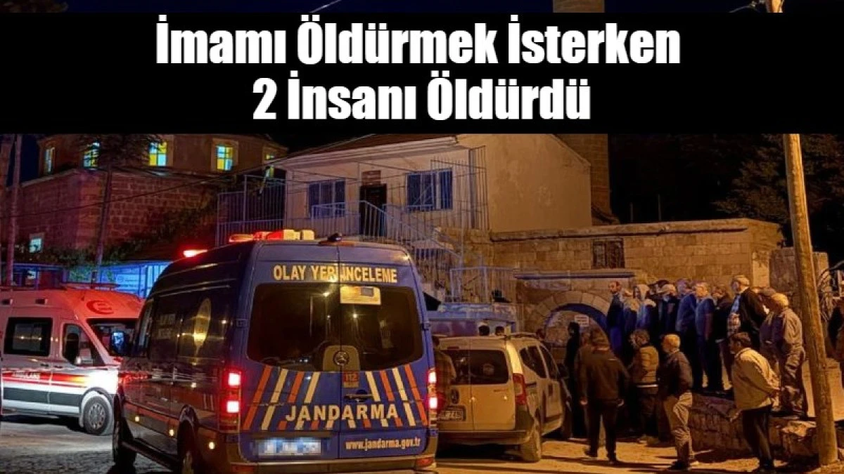 İmamı &Ouml;ld&uuml;rmek İsterken  2 İnsanı &Ouml;ld&uuml;rd&uuml;