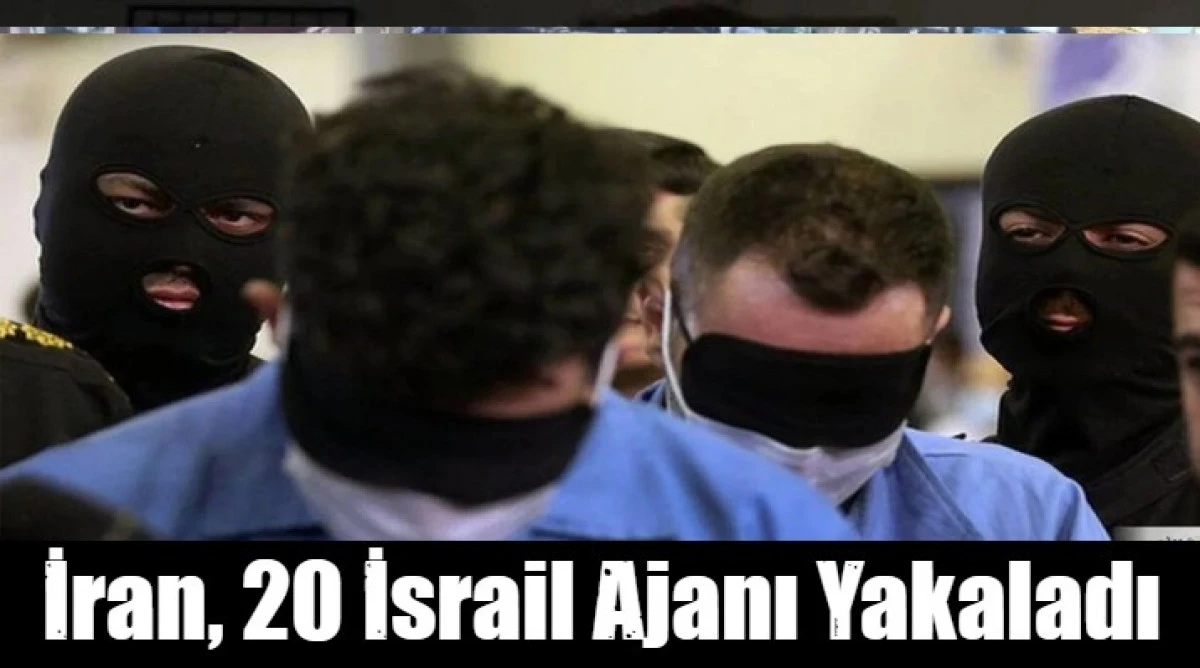 İran İsrailAJanlarını &Ccedil;amaşır Asar Gibi Halkın &Ouml;n&uuml;nde Asar