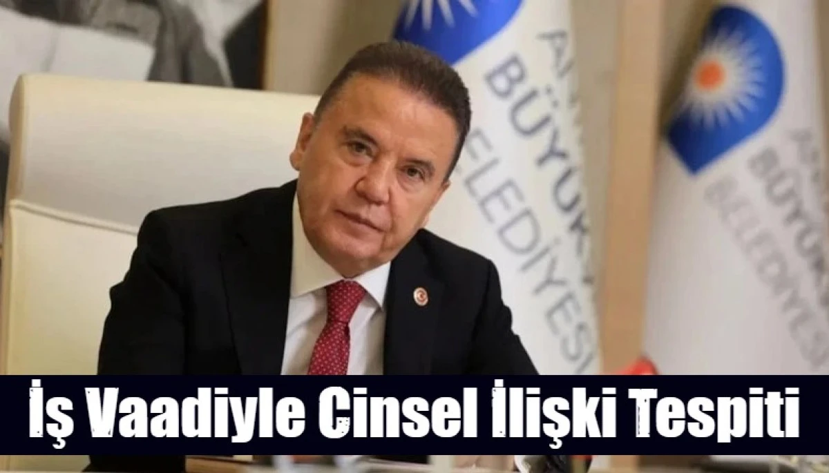 İş Vaadiyle Cinsel İlişki Tespiti