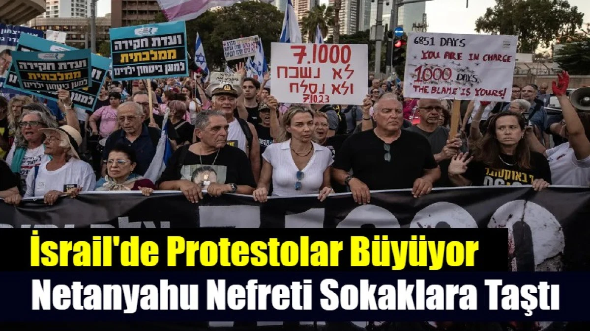 İsrail'de protestolar b&uuml;y&uuml;yor