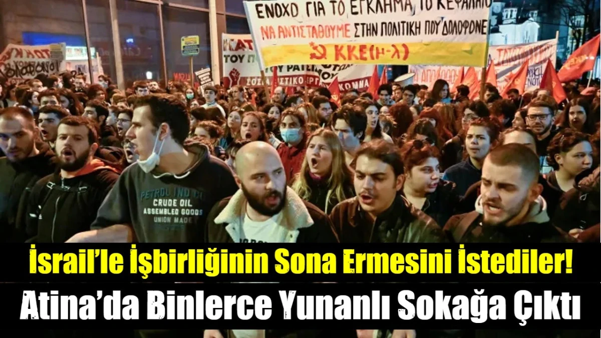 İsrail&rsquo;le İşbirliğinin Sona Ermesini İstediler!
