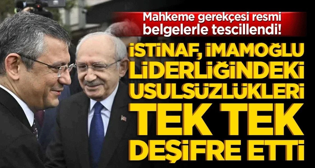 İstinaf, İmamoğlu liderliğindeki usuls&uuml;zl&uuml;kleri tek tek deşifre etti!
