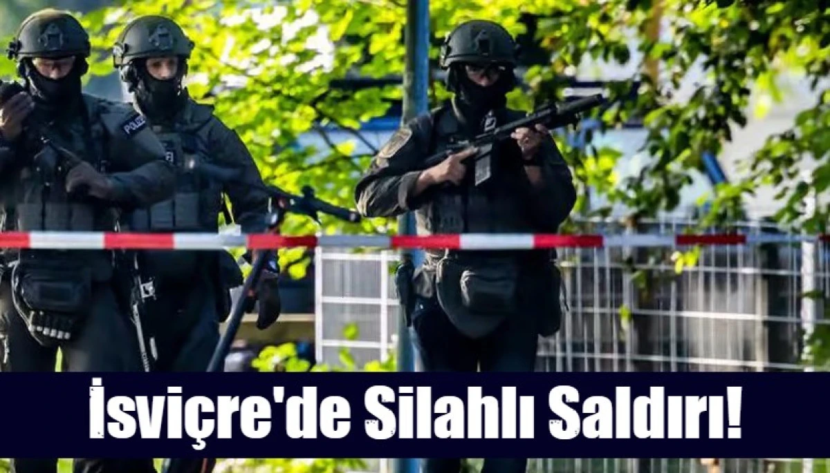 İsvi&ccedil;re'de silahlı saldırı!