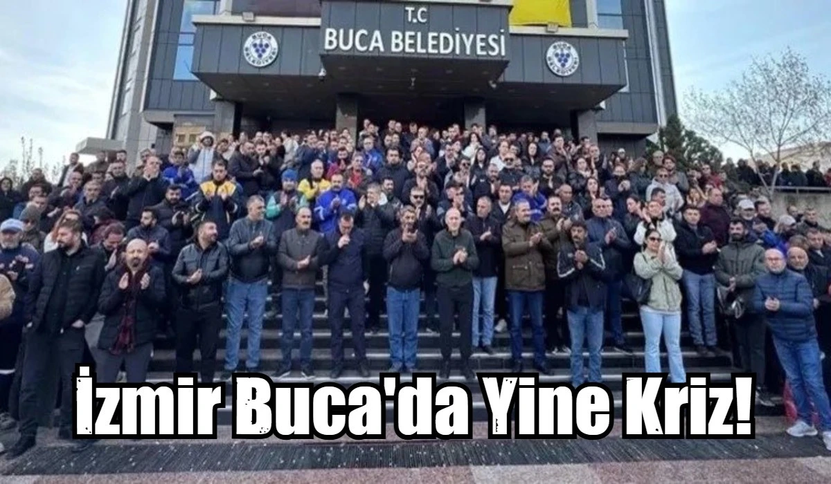 İzmir Buca'da yine kriz!