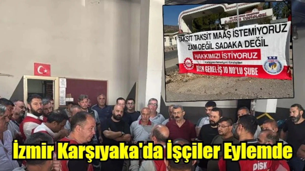 İzmir Karşıyaka'da İşçiler Eylemde