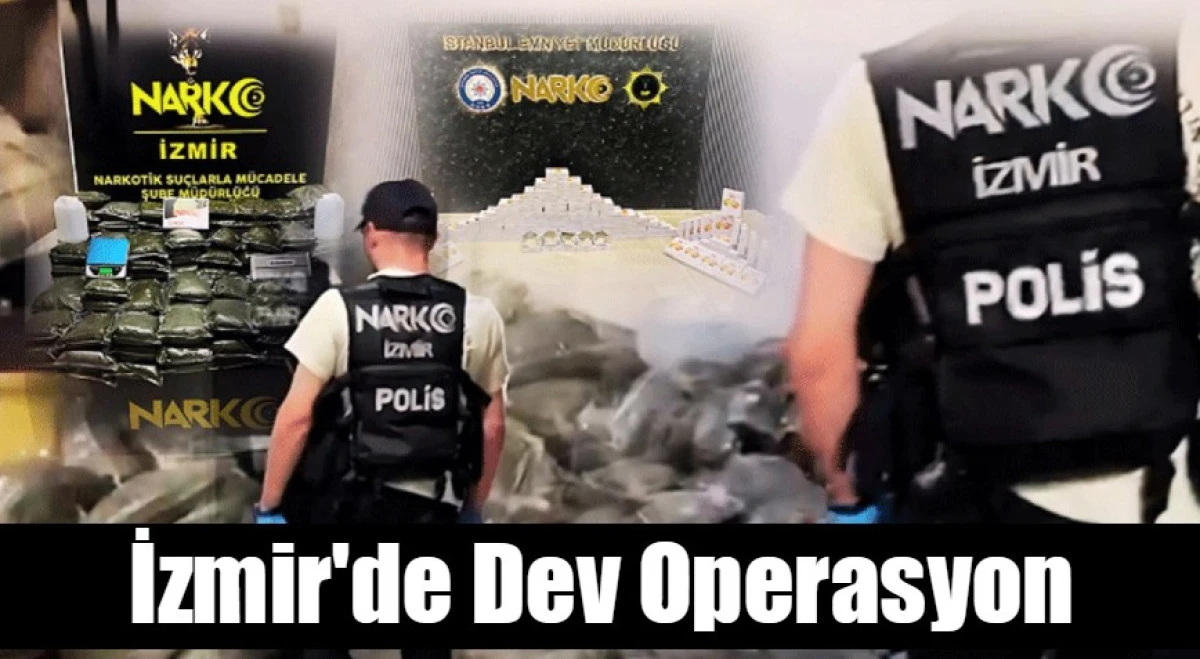 İzmir'de Dev Operasyon
