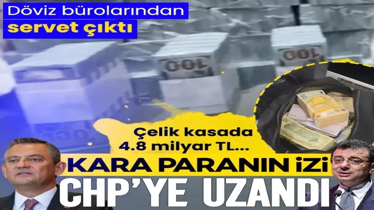 Kara para soruşturması CHP’ye uzandı! 