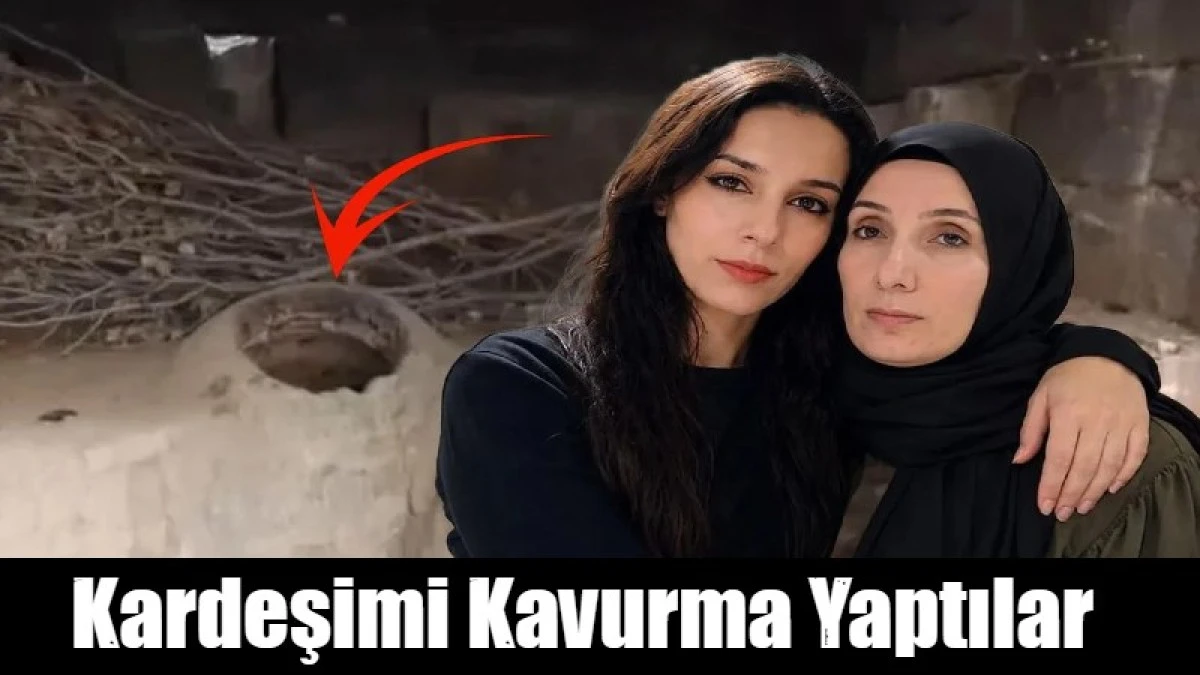 Kardeşimi Kavurma Yaptılar