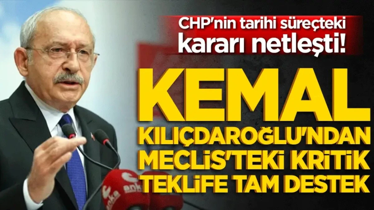 Kemal Kılı&ccedil;daroğlu'ndan Meclis'teki kritik teklife tam destek!