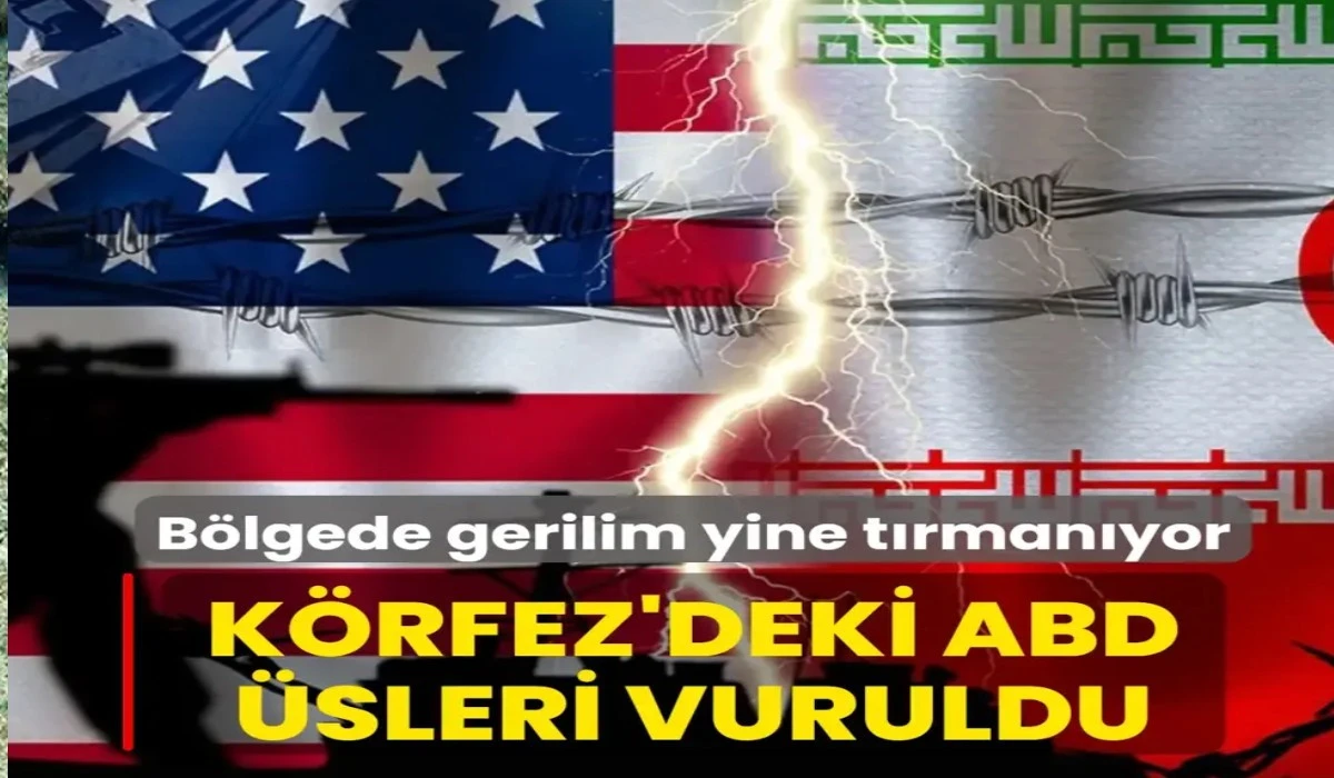 K&ouml;rfez'deki ABD &uuml;sleri vuruldu