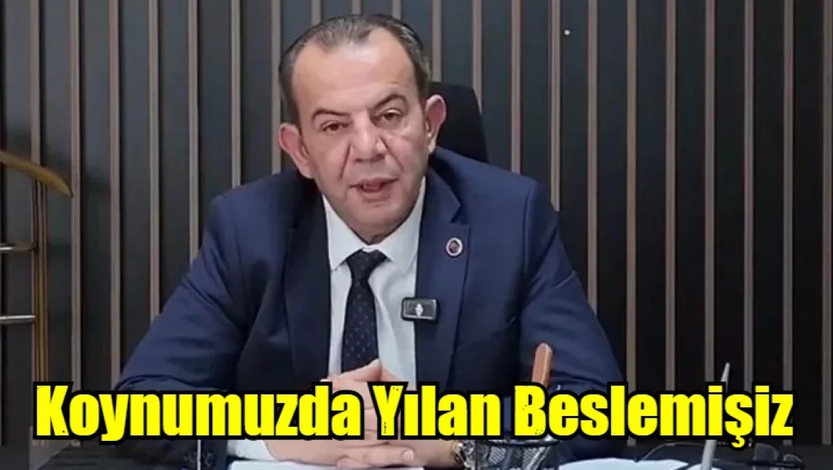  Koynumuzda Yılan Beslemişiz