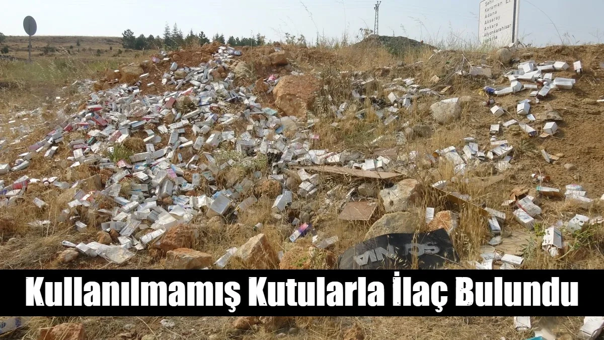Kullanılmamış Kutularla İlaç Bulundu
