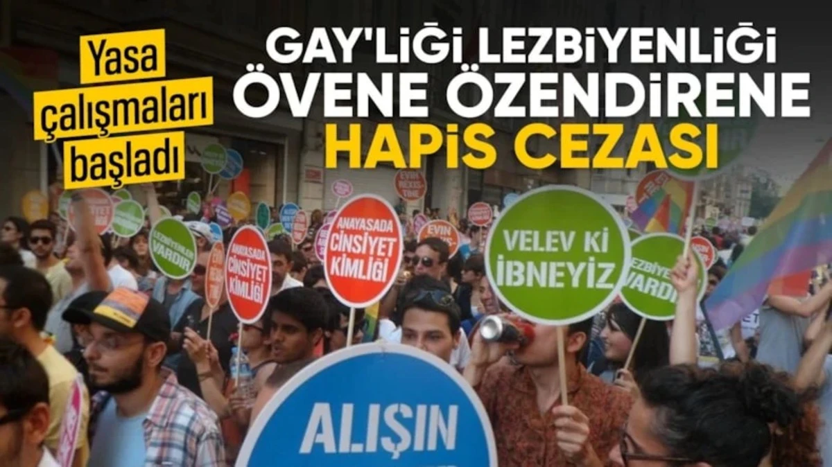LGBT'yi &ouml;venlere ceza geliyor