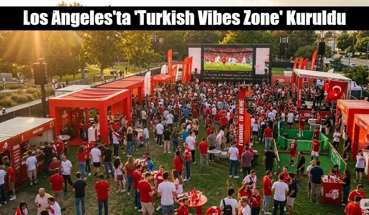 Los Angeles'ta 'Turkish Vibes Zone' Kuruldu