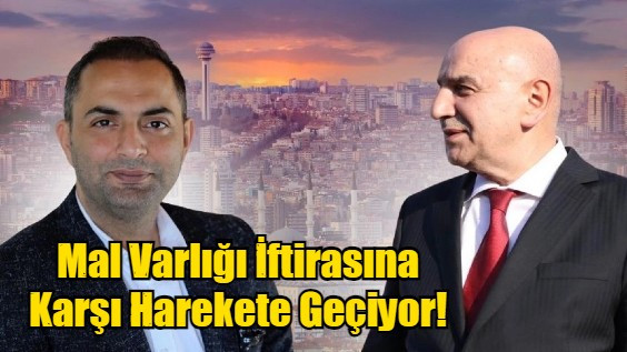 Mal Varlığı İftirasına Karşı Harekete Geçiyor!