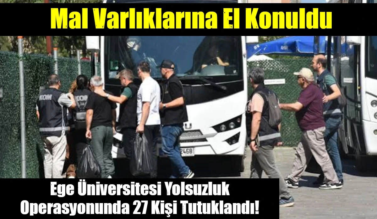Mal varlıklarına el konuldu