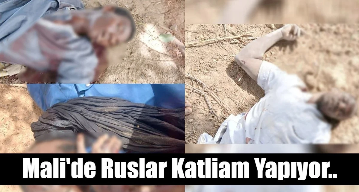 Mali'de Ruslar Katliam Yapıyor..