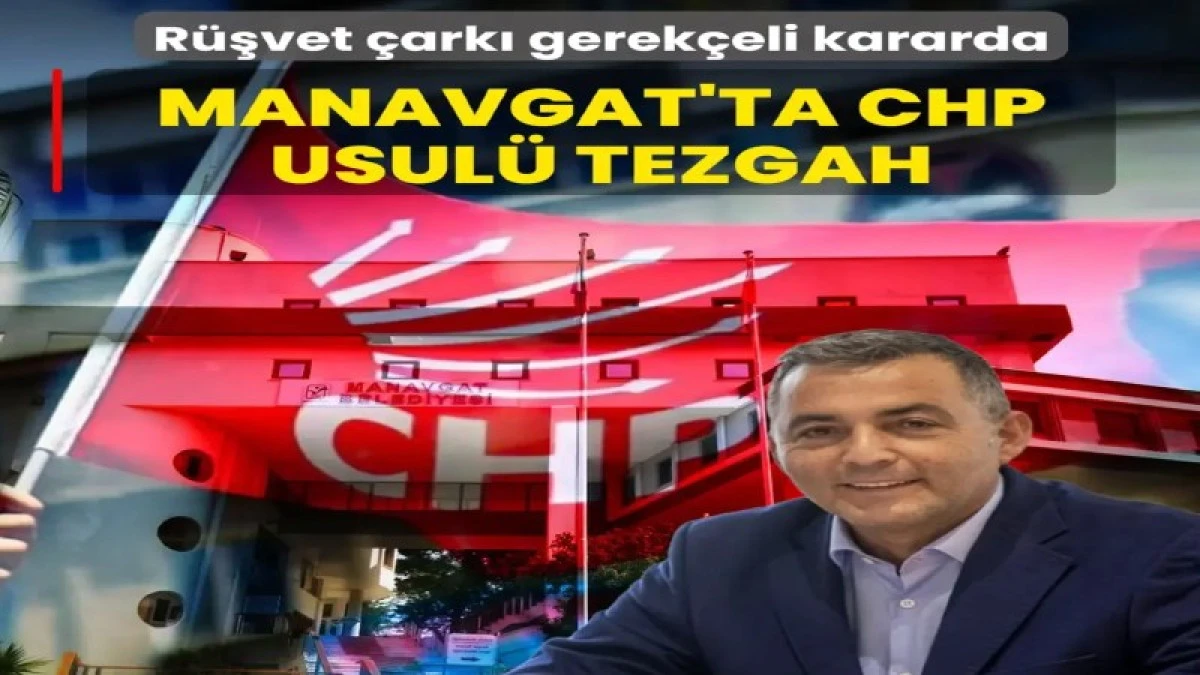 Manavgat'ta CHP usul&uuml; tezgah! 