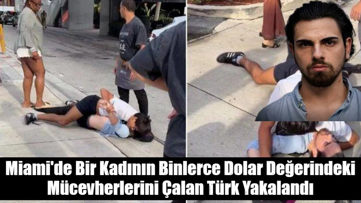 Miami'de Bir Kadının Binlerce Dolar Değerindeki M&uuml;cevherlerini &Ccedil;alan T&uuml;rk Yakalandı