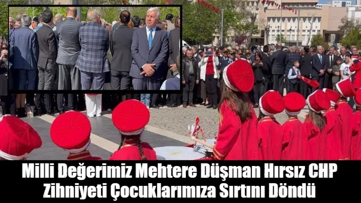 Milli Değerimiz Mehtere D&uuml;şman Hırsız CHP Zihniyeti &Ccedil;ocuklarımıza Sırtını D&ouml;nd&uuml;
