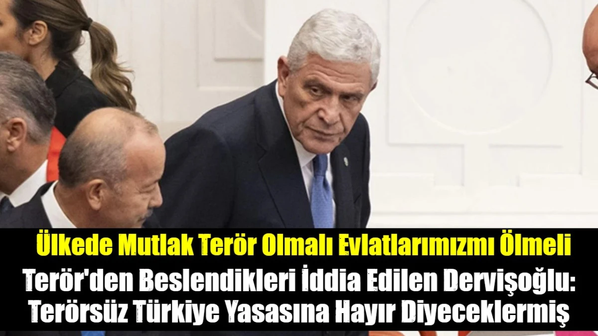 M&uuml;savat Dervişoğlu: Ter&ouml;rs&uuml;z T&uuml;rkiye yasasına hayır diyeceğiz