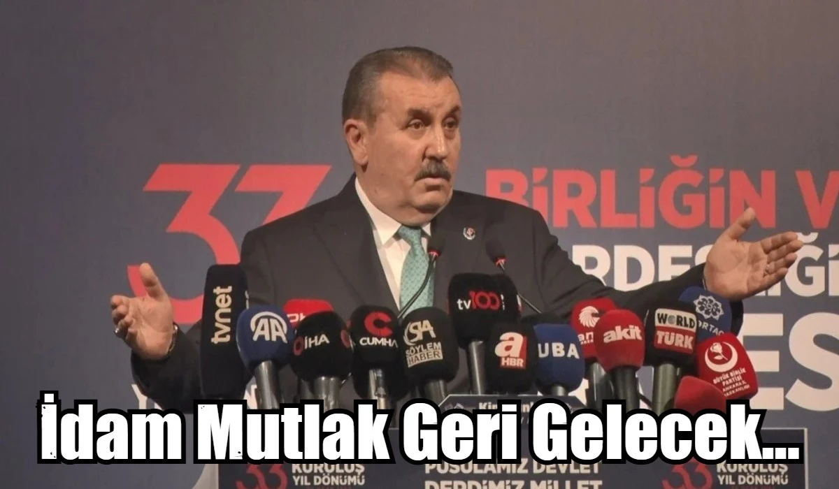 Mustafa Destici'den 3 su&ccedil; i&ccedil;in idam &ccedil;ağrısı