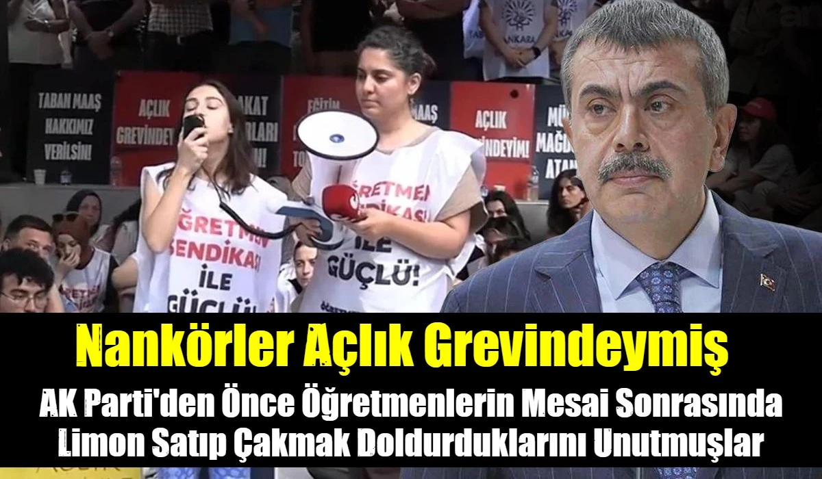Nank&ouml;rler A&ccedil;lık Grevindeymiş
