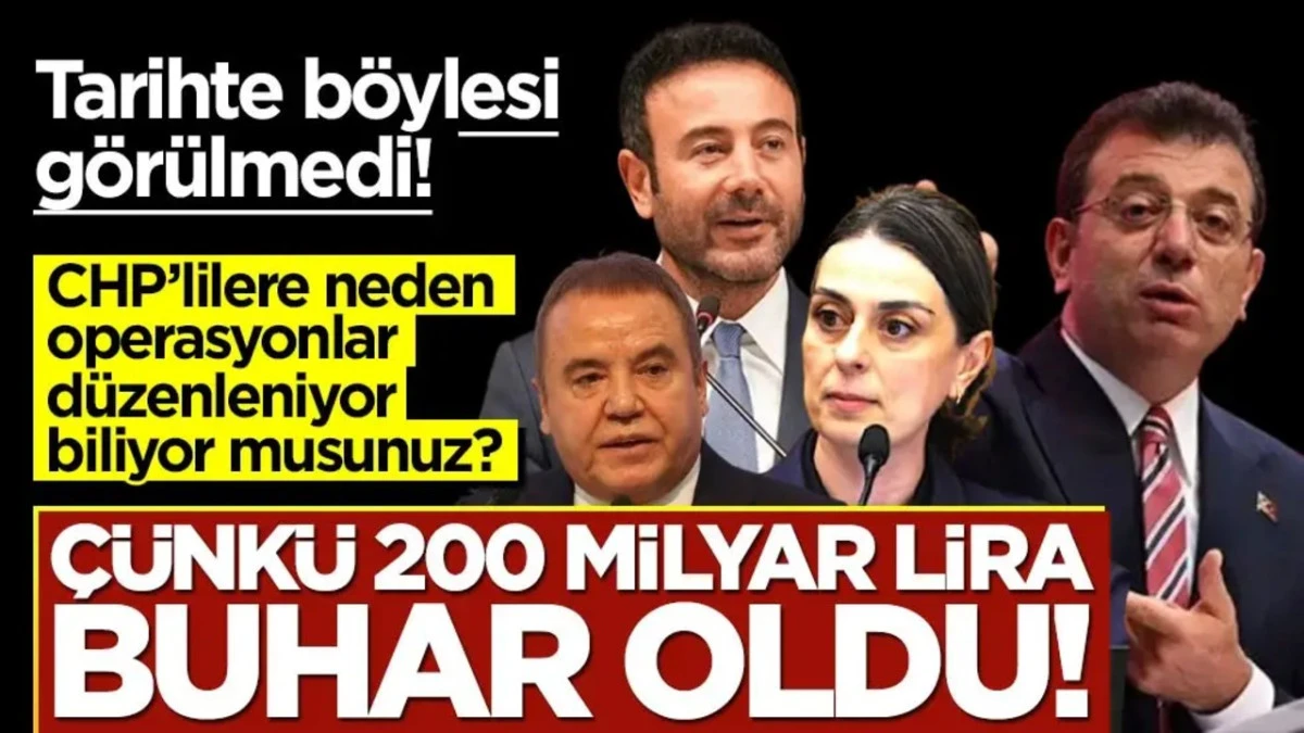 Neden CHP'li belediyelere operasyon d&uuml;zenleniyor biliyor musunuz?