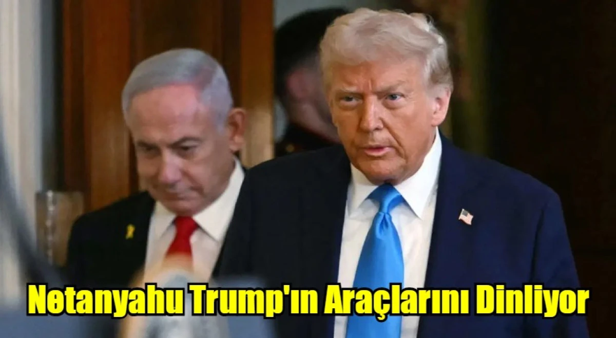 Netanyahu Trump'ın Araçlarını Dinliyor
