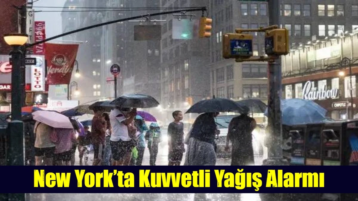 New York&rsquo;ta Kuvvetli Yağış Alarmı
