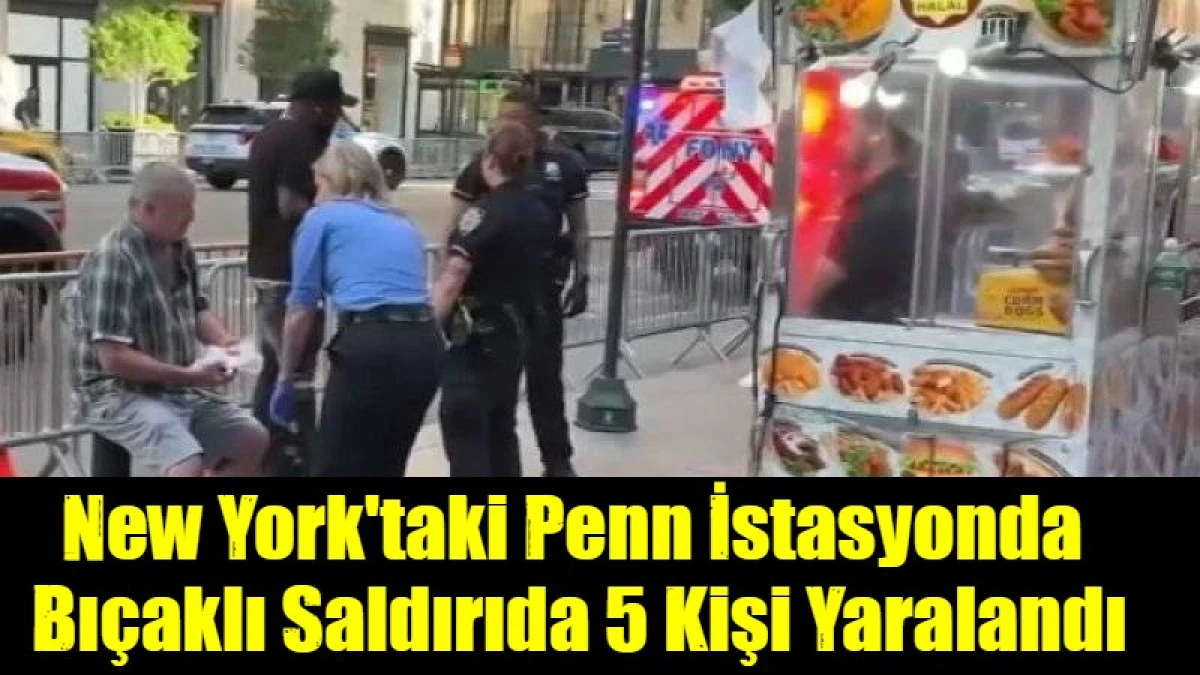 New York'taki Penn İstasyonda  Bı&ccedil;aklı Saldırıda 5 Kişi Yaralandı