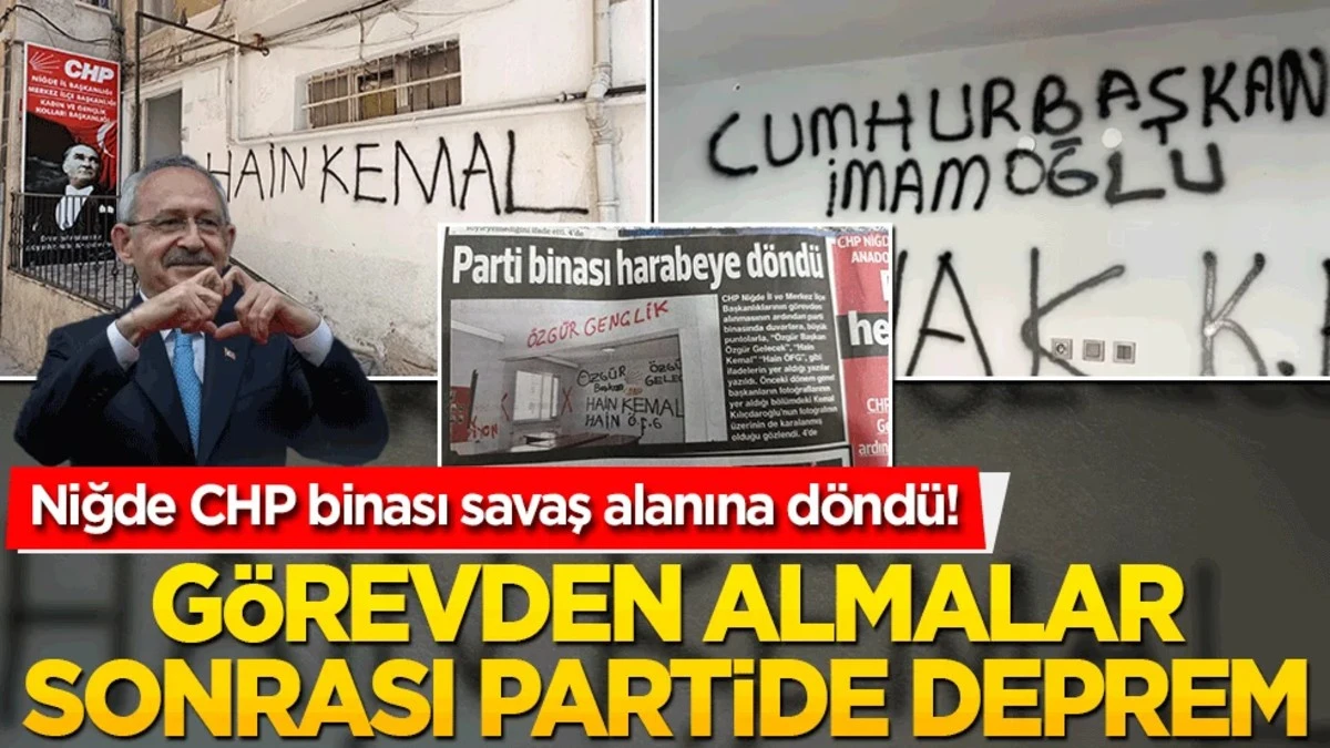 Niğde CHP binası savaş alanına d&ouml;nd&uuml;! 