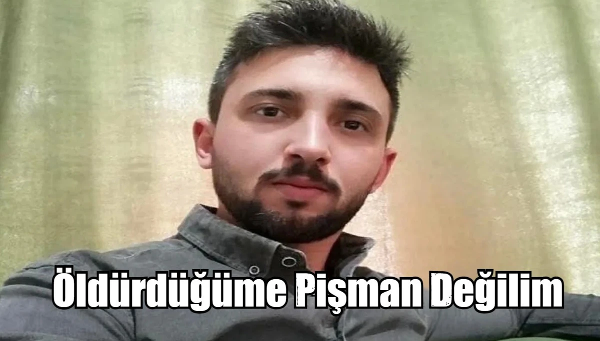 Öldürdüğüme Pişman Değilim