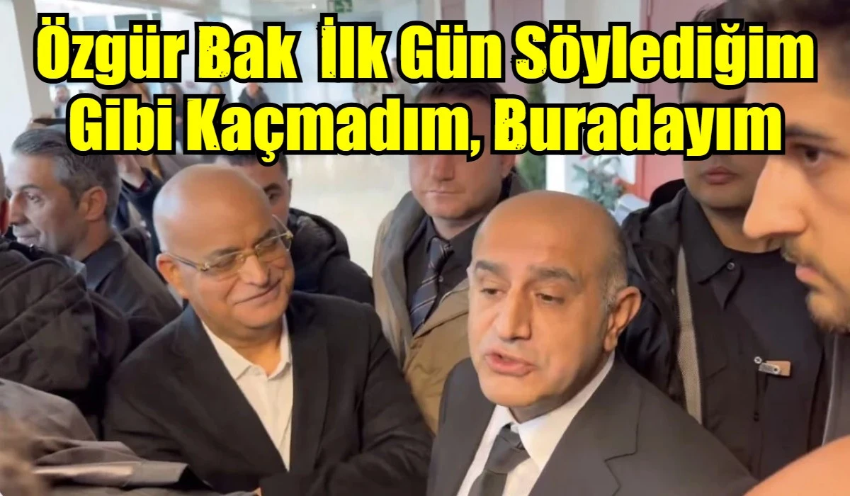 &Ouml;zg&uuml;r Bak  İlk G&uuml;n S&ouml;ylediğim Gibi Ka&ccedil;madım, Buradayım
