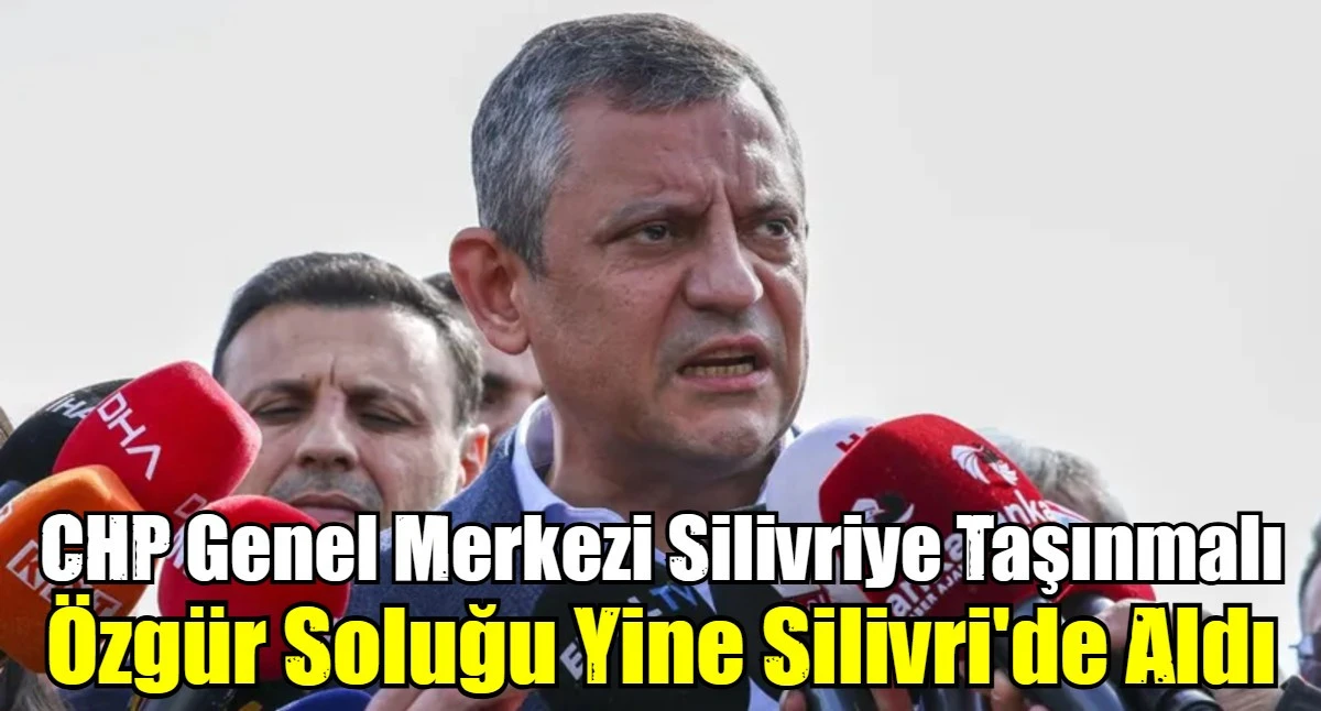 Özgür Özel, soluğu yine Silivri'de aldı