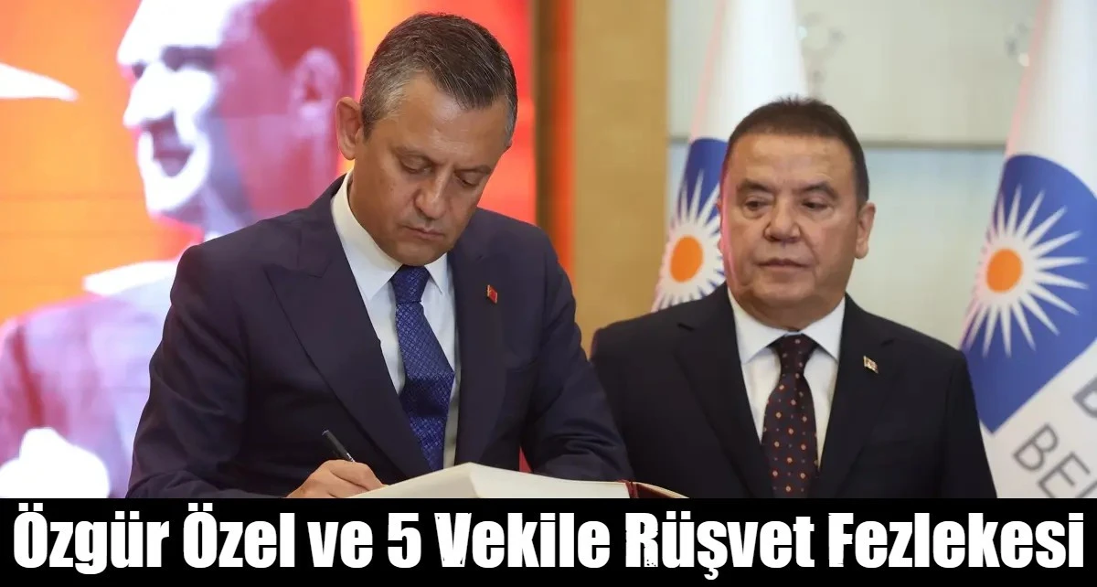 &Ouml;zg&uuml;r &Ouml;zel ve 5 Vekile R&uuml;şvet Fezlekesi
