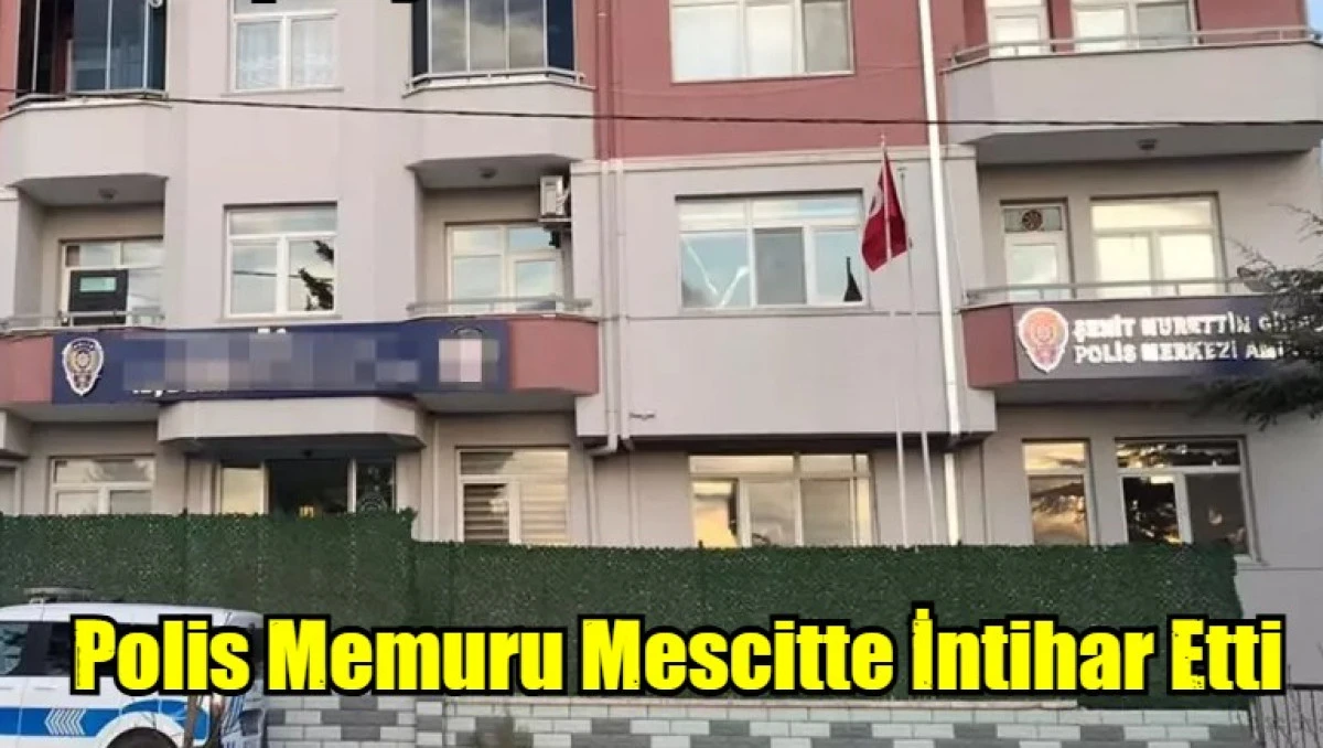 Polis Memuru Mescitte İntihar Etti