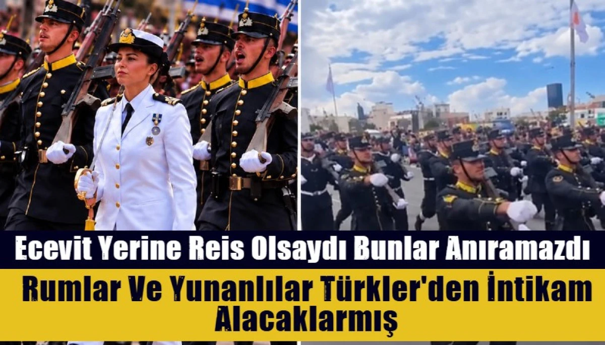 Rumlar Ve Yunanlılar T&uuml;rkler'den İntikam Alacaklarmış