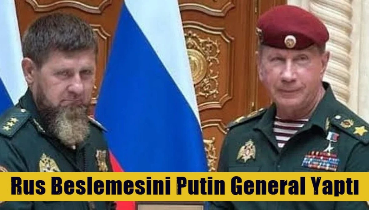 Rus Beslemesini Putin General Yaptı