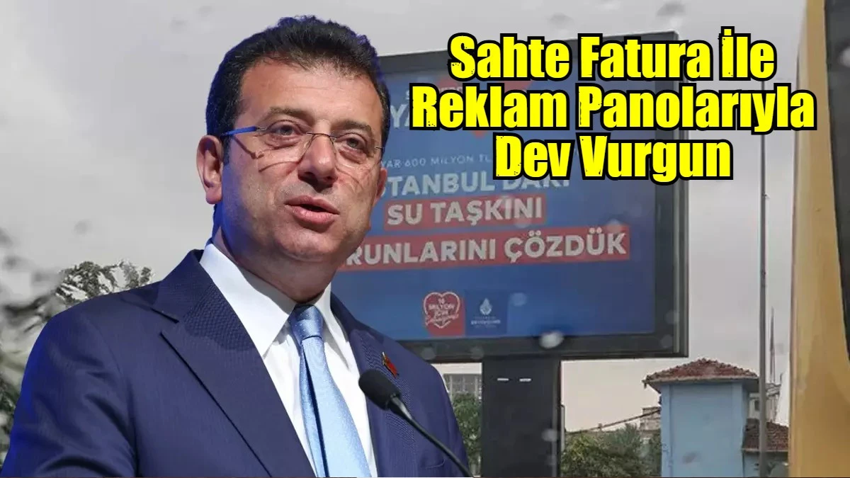 Sahte Fatura İle Reklam Panolarıyla Dev Vurgun