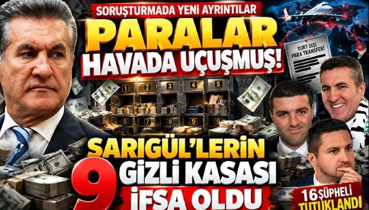 Sarıg&uuml;l&rsquo;lerin 9 gizli kasası ifşa oldu