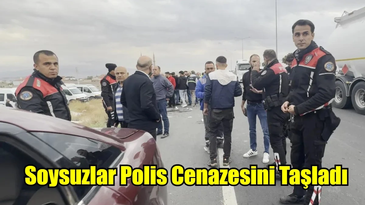 Soysuzlar Polis Cenazesini Taşladı
