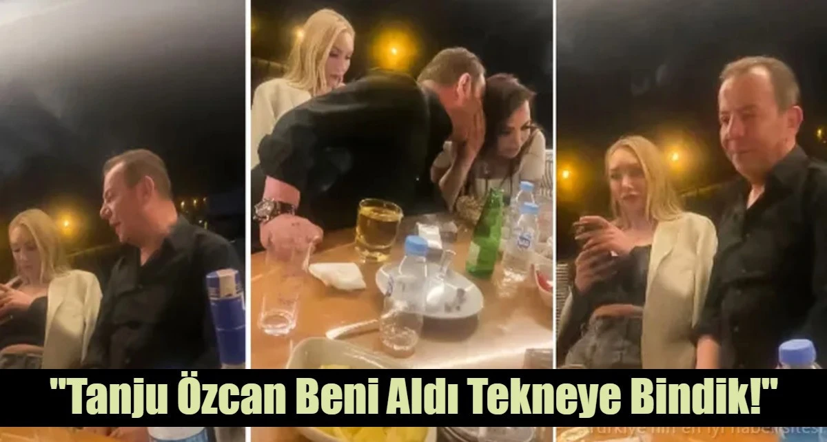  "Tanju &Ouml;zcan Beni Aldı Tekneye Bindik!"